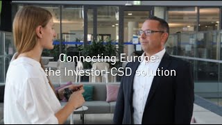 Connecting Europe the InvestorCSD solution [upl. by Ziul]