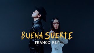 Franco Rey  Buena Suerte Video Oficial [upl. by Kovacev]