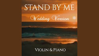 Stand By Me Wedding Version for Violin amp Piano [upl. by Arta87]