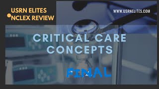 CRITICAL CARE CONCEPTS FINAL [upl. by Ailedua]