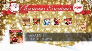 Ray Conniff  Frosty the Snowman  Christmas Essentials [upl. by Colet]