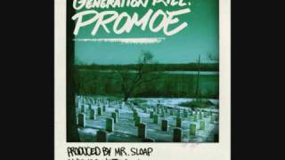 Promoe  Generation Kill HQ Lyrics [upl. by Ciprian614]