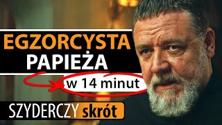 EGZORCYSTA PAPIEŻA w 14 minut  Szyderczy Skrót [upl. by Eugirne]