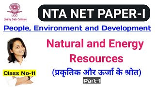 Natural and energy resources for UGC NTA NET JRF  PART01 [upl. by Schumer]