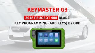 OBDSTAR X300 Classic G3 2018 Add Blade Key for PEUGEOT 408  Cardiagtool [upl. by Jeannine26]