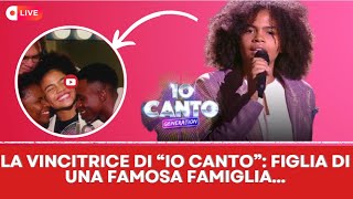 La vincitrice di “Io canto” figlia di una famosa famiglia [upl. by Lizabeth]