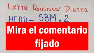 Calculo de HORA EXTRA DIURNA DOMINICAL o Festivo ACTUALIZADO [upl. by Lil]