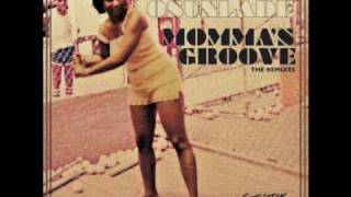 Osunlade  Mommas Groove Jimpsters version Remix [upl. by Aisats250]