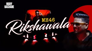 MH46 RIKSHAWALA  VICKY KACHARE  PROD BY PSYIK  OFFICIAL MUSIC VIDEO [upl. by Wardle99]