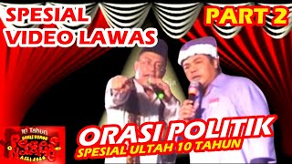 PIDATO POLITIK  SPESIAL 10 TAHUN PECAS NDAHE  PART 2 [upl. by Craner]