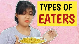 Types Of Eaters  Sonia Sau  Latest Comedy video [upl. by Yenar]