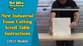 New Industrial Foam Cutting Scroll Table Instructions  Hot Wire Foam Factory [upl. by Sharon636]