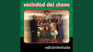 La Vecindad Del Chavo [upl. by Vanthe313]