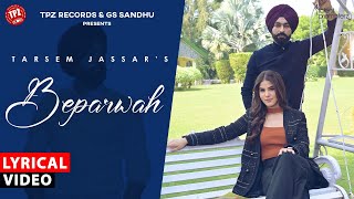 Beparwah Lyrical Video Tarsem Jassar Aaveera S Masson 👍 2024 [upl. by Cirdes]