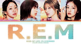 KISS OF LIFE 키스오브라이프 REM Color Coded Lyrics [upl. by Nnylharas]