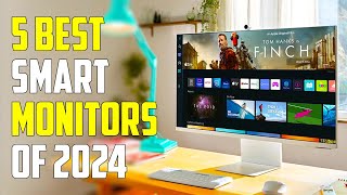 5 Best Smart Monitors 2024  Best Monitor 2024 [upl. by Kotto686]