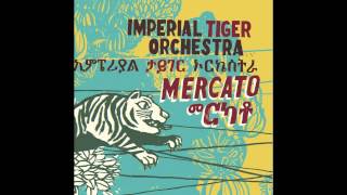 Imperial Tiger Orchestra  Yefikir Woha Timu [upl. by Ahswat413]