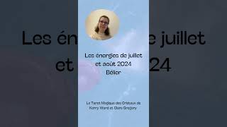 Horoscope Juillet 2024 Août 2024 Bélier ♈️ Message Guidance [upl. by Haidabez]