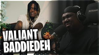 Valiant  Baddiedeh Official Video REACTION [upl. by Swope]