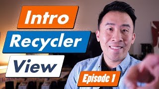 Kotlin YouTube Intro to RecyclerView Ep 1 [upl. by Okram605]