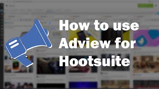 How to use Adview for Hootsuite [upl. by Keiryt]