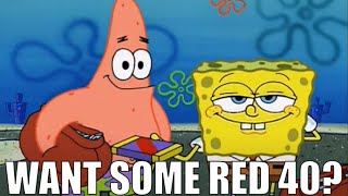 SpongeBob amp Patrick Sell Red 40 Bars To Buy Real JS [upl. by Yelbmik634]