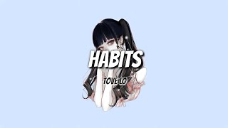 Tove Lo  Habits Stay High Lyrics [upl. by Les]