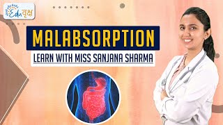 malabsorption Bsc Nursing Learn With Miss Sanjana Sharma EduVriksh [upl. by Annaed842]