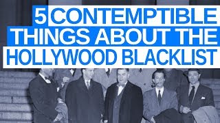 5 Contemptible Things About Hollywood Blacklist [upl. by Durwood]