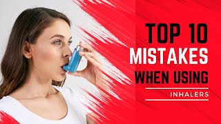 Top 10 mistakes when using an inhaler [upl. by Nelie]