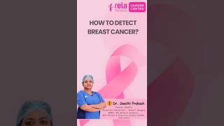 How to detect breast cancer  Dr Swathi Prakash [upl. by Zizaludba]