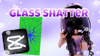 GLASS SHATTER EFFECT ON CAPCUT  EASY TUTORIAL [upl. by Marbut148]