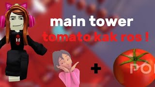 main tower tomato kak ros putroegaming roblox vypシ towerkakrostower [upl. by Nnylarac]