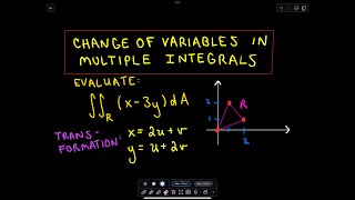 Change of Variables in Multiple Integrals Double Integral Transformation with Jacobian [upl. by Bird305]