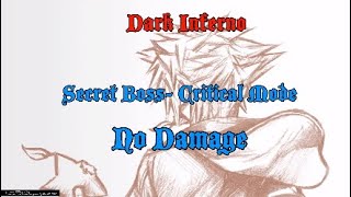 Kingdom Hearts 3Critical Mode No DamageDark Inferno secret boss fight [upl. by Jarrad]