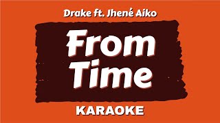 Drake ft Jhene Aiko  From Time Karaoke yogdaftary [upl. by Erlene870]