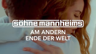 Söhne Mannheims  Am andern Ende der Welt Official Video [upl. by Lesde]