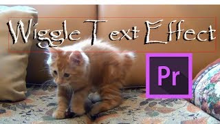 How to make WIGGLEJITTERY TEXT Effect in Adobe Premiere Pro CC 2017 Tutorial [upl. by Karlotte904]