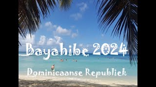 Bayahibe 2024 [upl. by Kyte935]