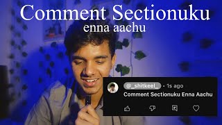 Comment Sectionuku enna aachu [upl. by Yniatirb]