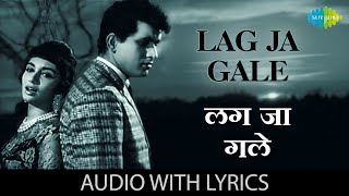 Lag Ja Gale With Lyrics लग जा गले  Woh Kaun Thi  Lata Mangeshkar  Sadhana  Manoj Kumar [upl. by Atekal560]