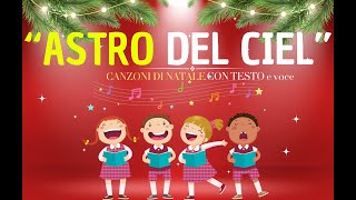 Astro del Ciel  Canzoni di Natale  con Testo e Voce [upl. by Dewhirst5]