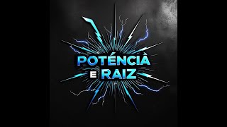 Raiz e Potência [upl. by Amian]