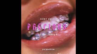 SAINT PYREXX FEAT SKINNY B  PRECIOUS [upl. by Douglas]