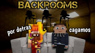 CAÍMOS EN LAS BACKROOMS en minecraft [upl. by Nylrahs]