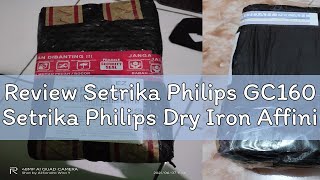 Review Setrika Philips GC160 Setrika Philips Dry Iron Affinia GC160 Setrika Philips GC 160 [upl. by Namia]