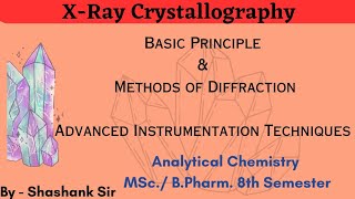 XRay CrystallographyPrinciple and Methods of DiffractionBpharmMpharm [upl. by Fitzpatrick]