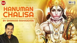 Hanuman Chalisa हनुमान चालीसा  Shankar Mahadevan  Jai Hanuman Gyan Gun Sagar [upl. by Indys]