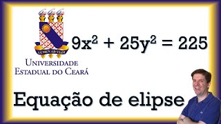 No plano com o referencial cartesiano usual a equação 9x2  25y2  225 representa uma elipse Cons [upl. by Robb]