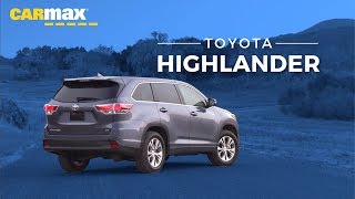 20142019 Toyota Highlander Review Is a Used Highlander Right For You  CarMax [upl. by Rip871]